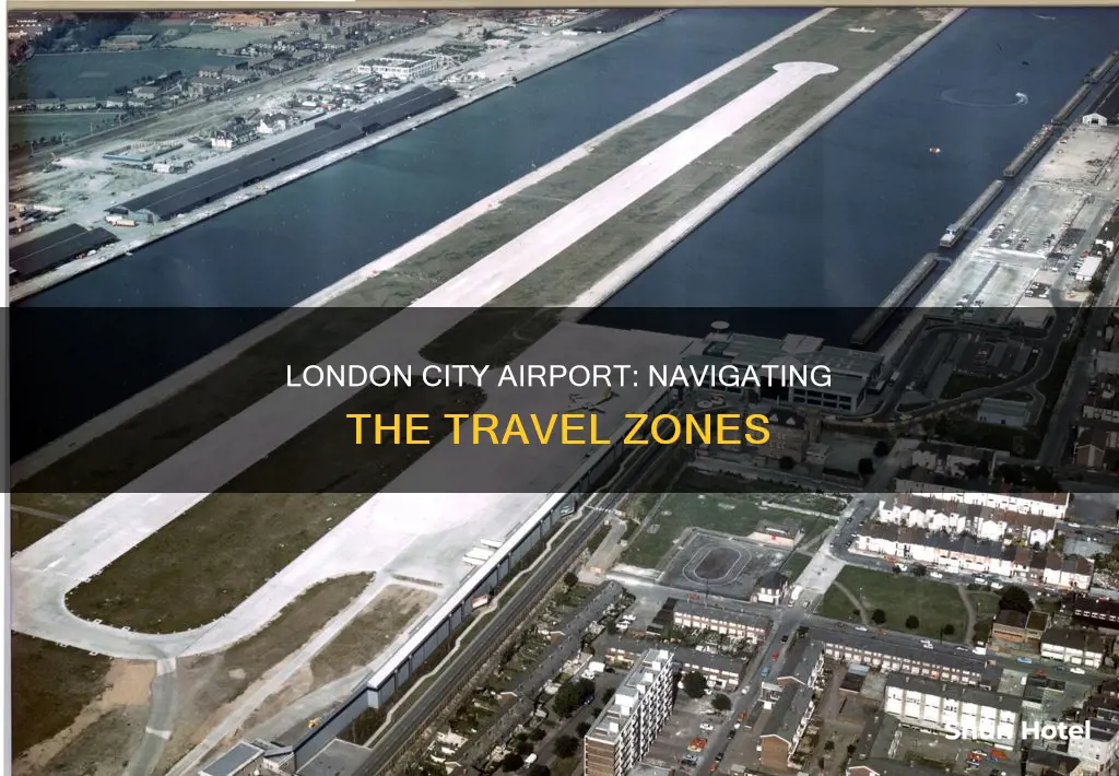 which zone is london city airport