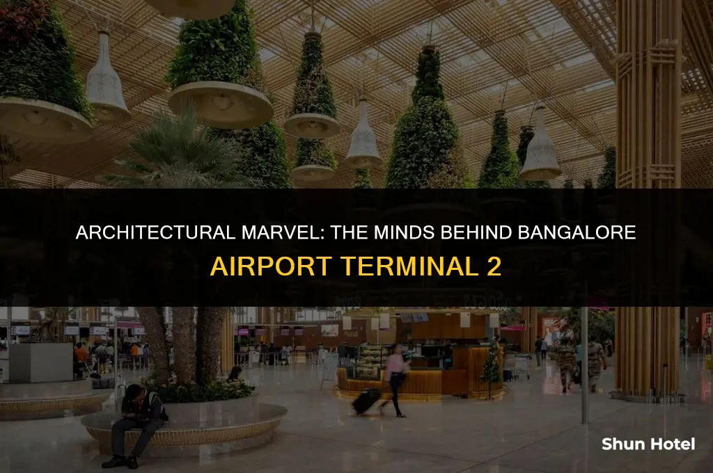 who built bangalore airport terminal 2