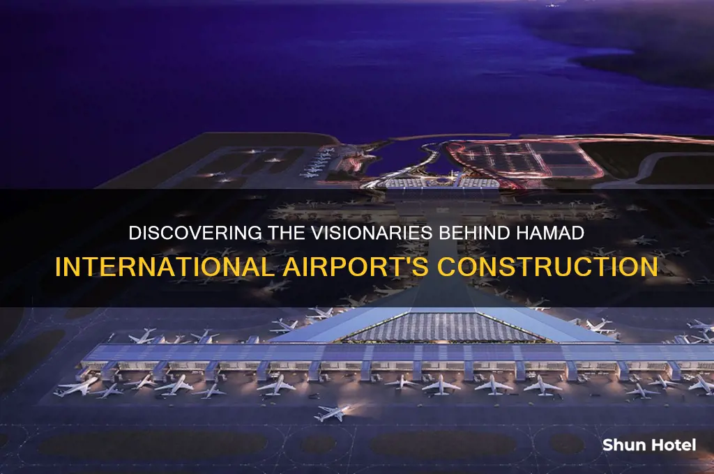 who built hamad international airport