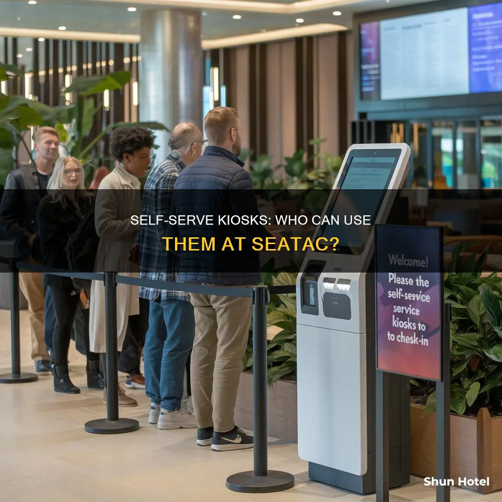who can use the self serving kiosk at seatac airport