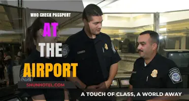 Passport Verification: Who Checks at Airports?
