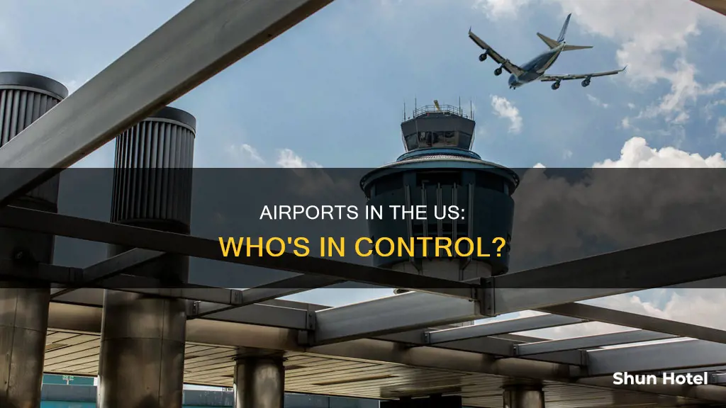 who controls airports in the us