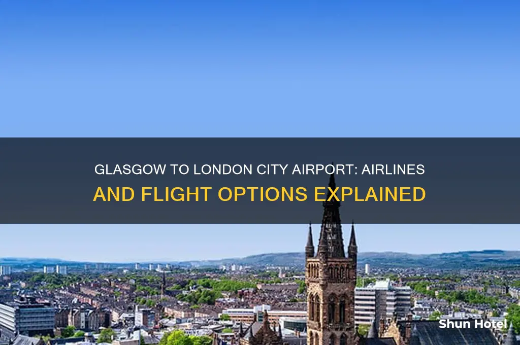 who flies from glasgow to london city airport