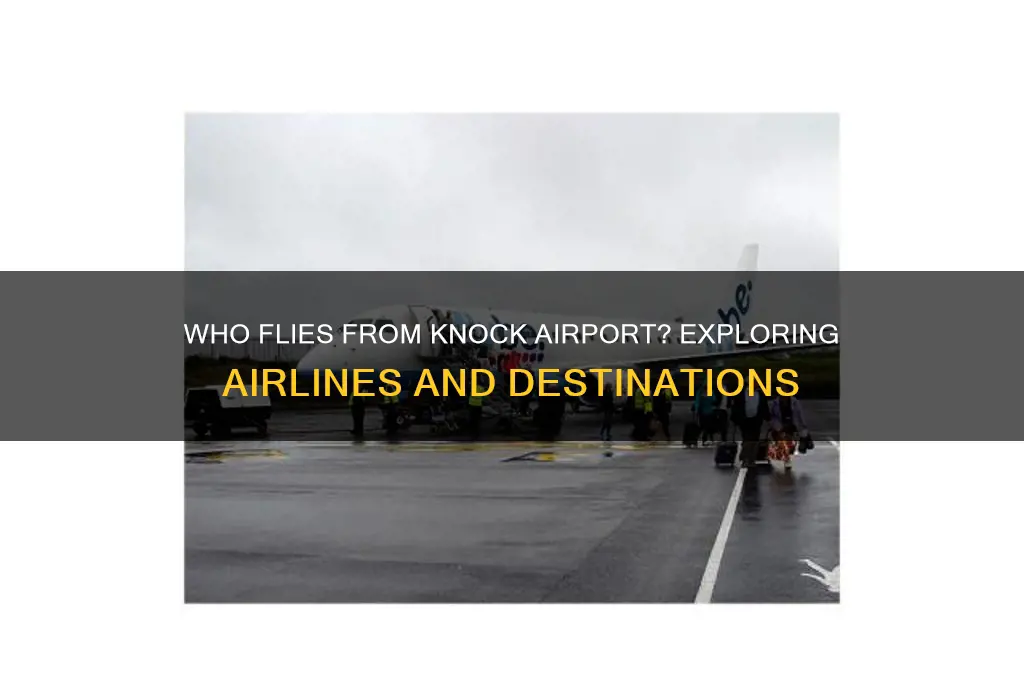 who flies from knock airport