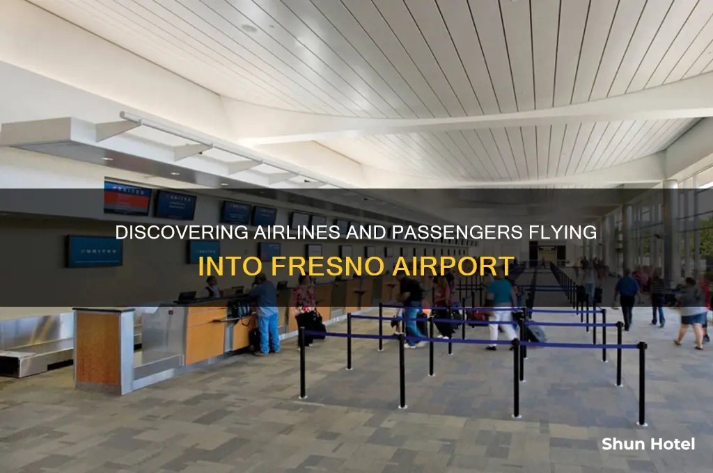 who flies into fresno airport