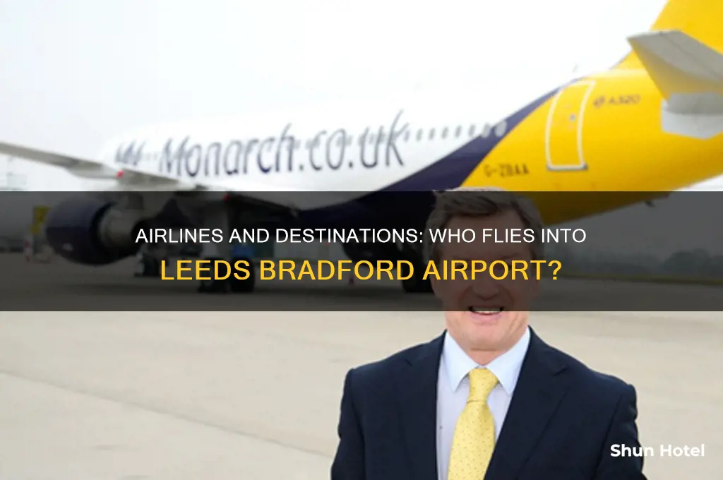 who flies into leeds bradford airport