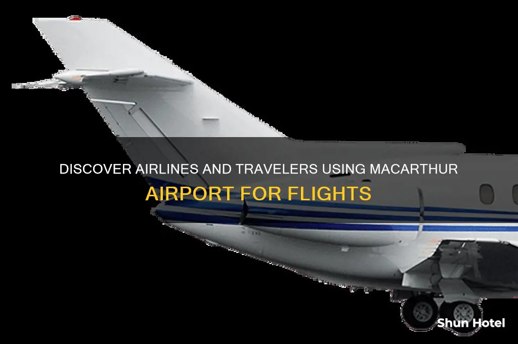 who flies into macarthur airport