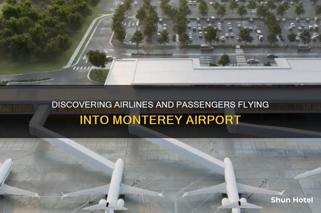 who flies into monterey airport