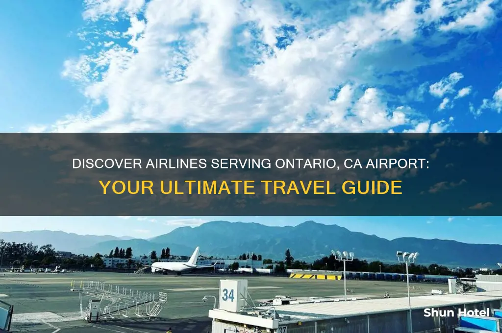 who flies into ontario ca airport