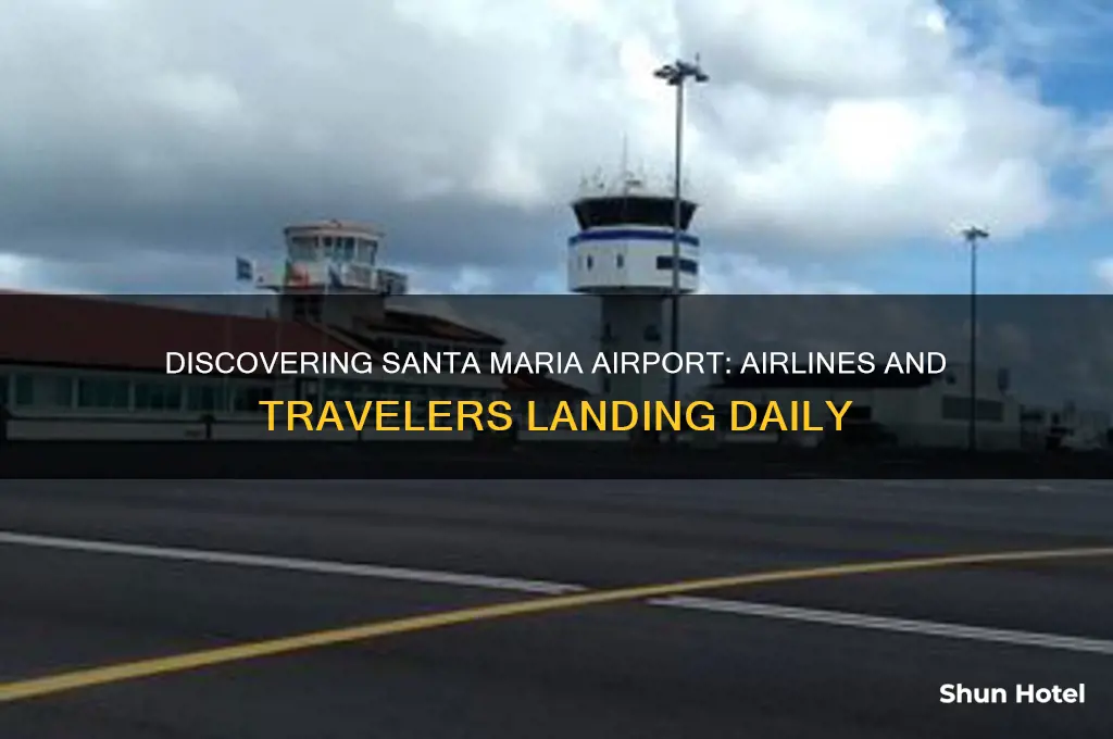 who flies into santa maria airport