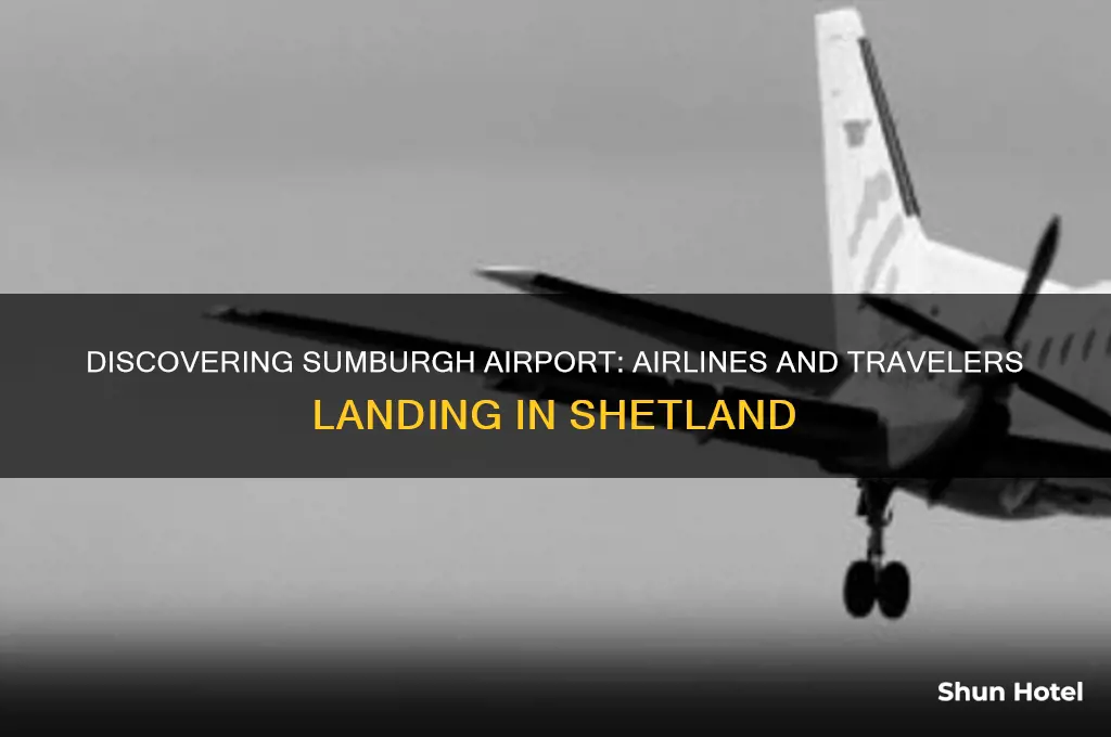 who flies into sumburgh airport