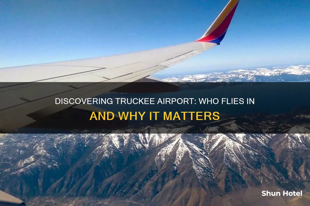who flies into truckee airport