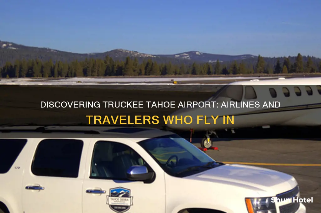 who flies into truckee tahoe airport