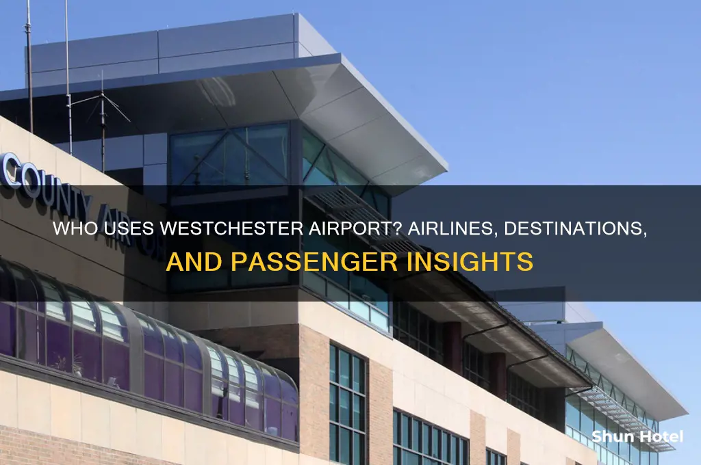 who flies into westchester airport
