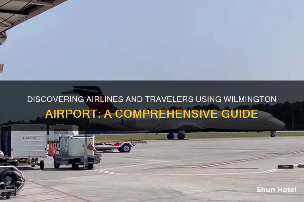 who flies into wilmington airport