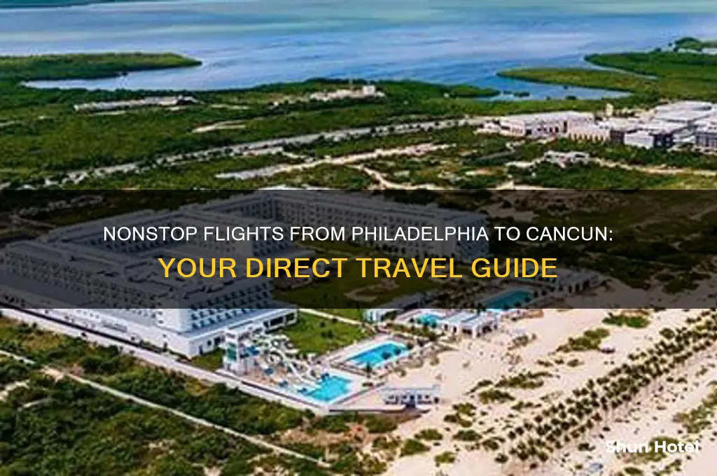 who flies nonstop from philadelphia airport to cancun mexico
