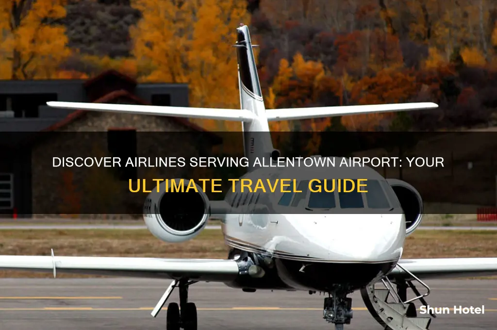 who flies out of allentown airport