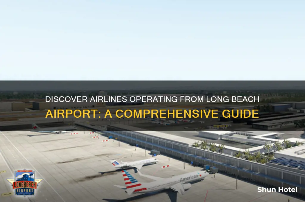 who flies out of long beach airport