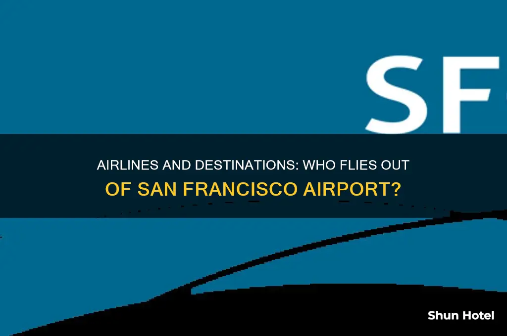 who flies out of san fran airport