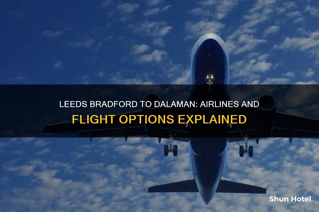 who flies to dalaman from leeds bradford airport