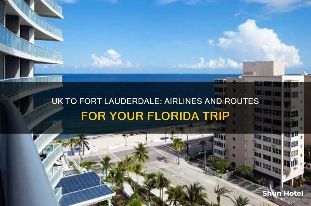 who flies to fort lauderdale airport from uk
