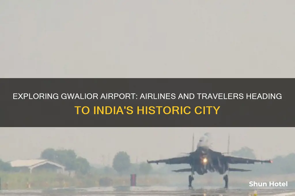 who flies to gwaliar airport in india