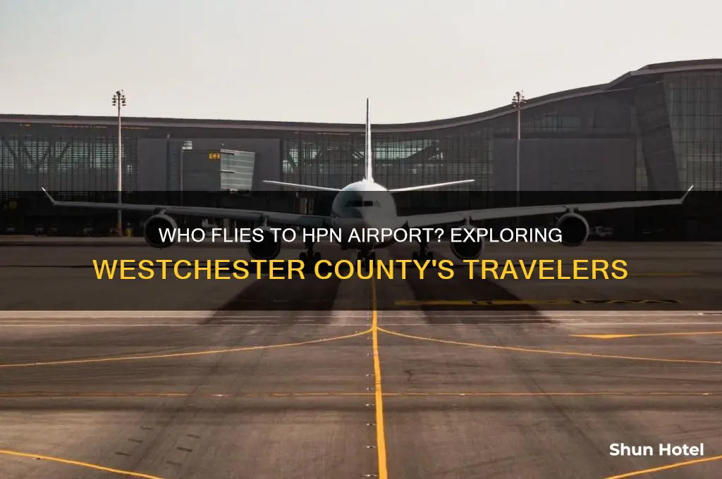 who flies to hpn airport