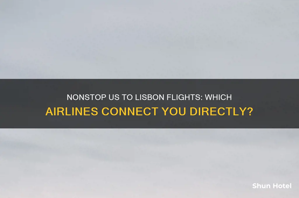 who flies to lisbon airport non-stop from the us