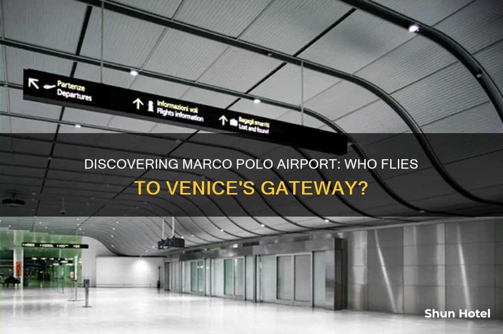 who flies to marco polo airport
