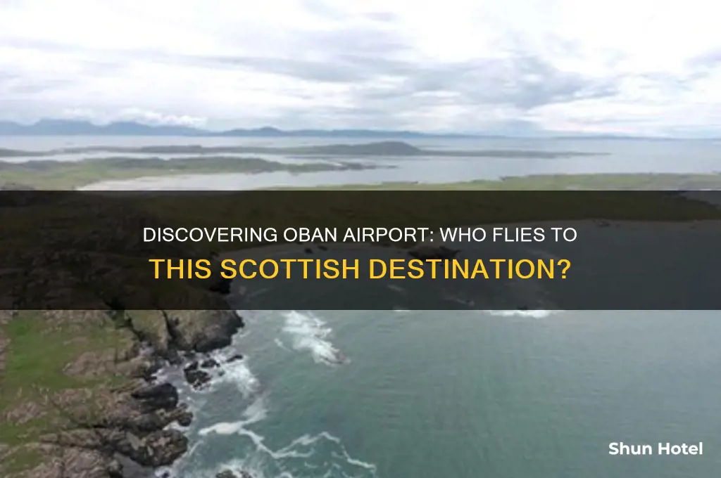 who flies to oban airport