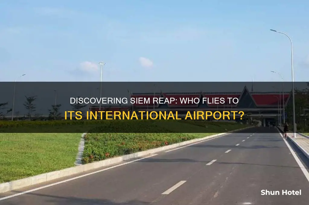 who flies to siem reap airport