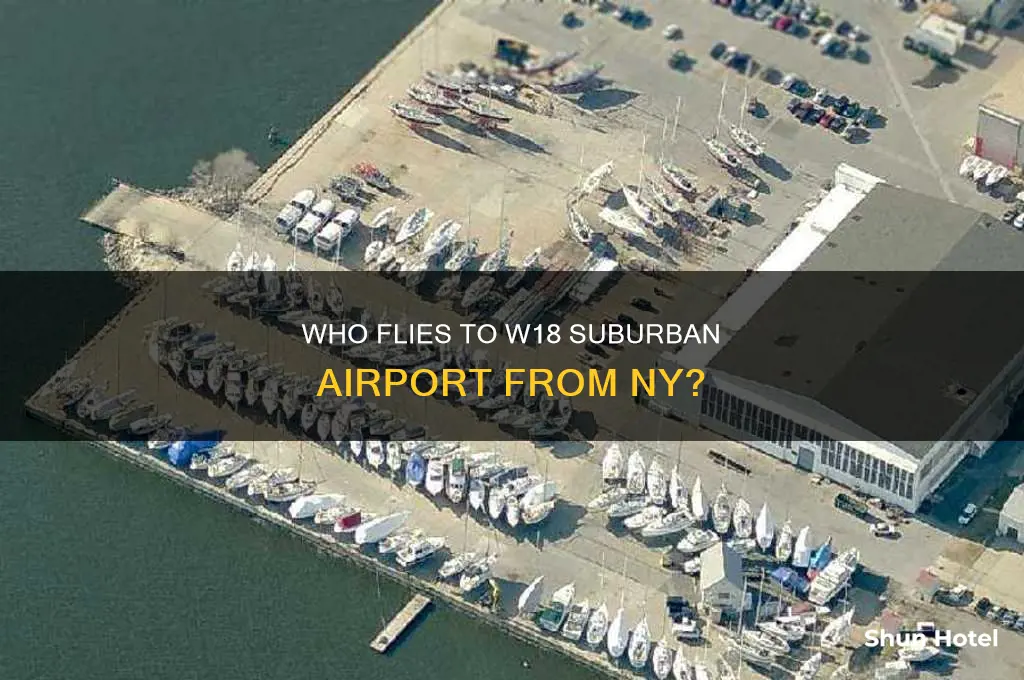 who flies to w18 suburban airport from ny