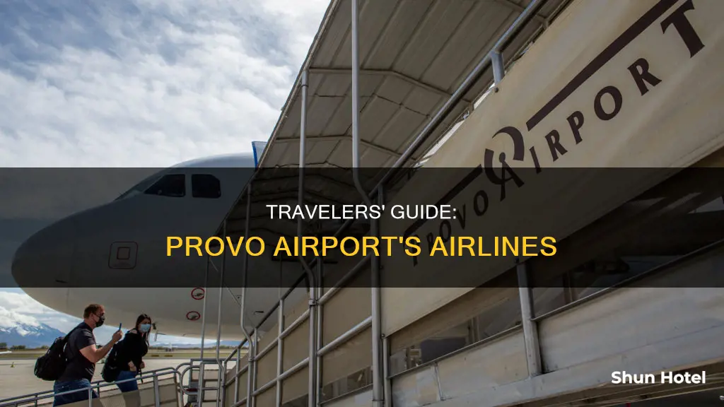 who flys out of provo airport