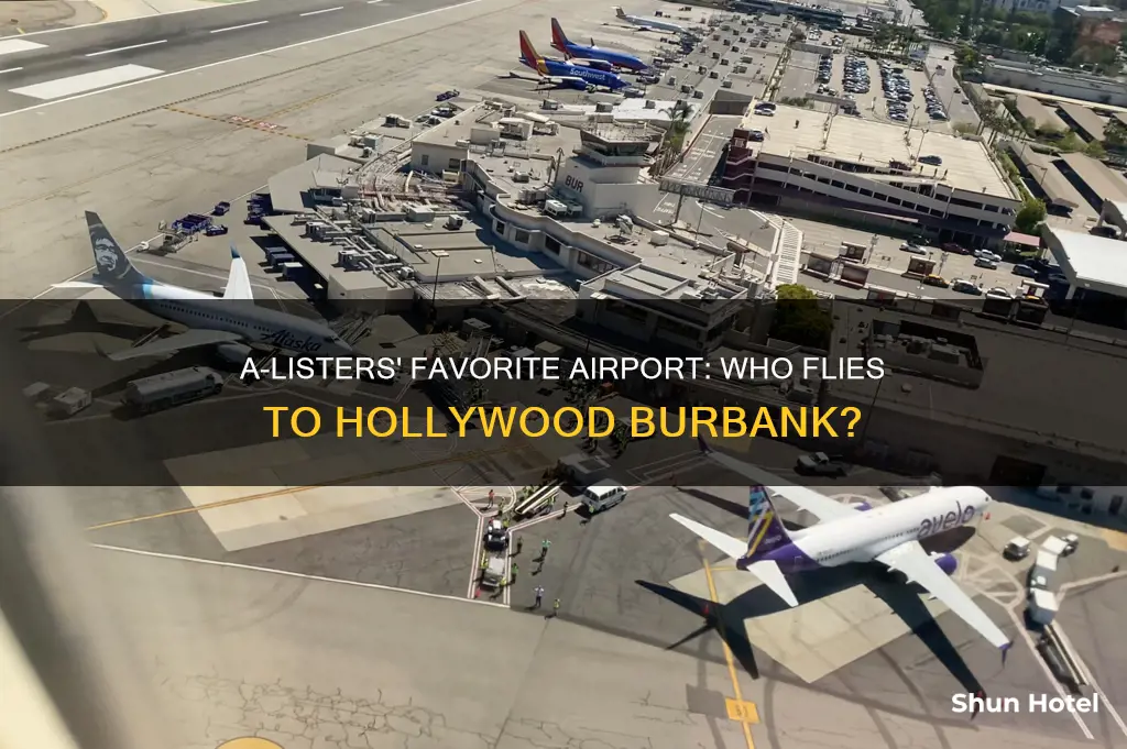 who flys to hollywood burbank airport