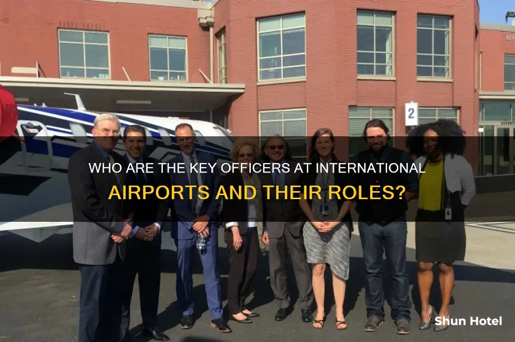 who is at the international airport officer
