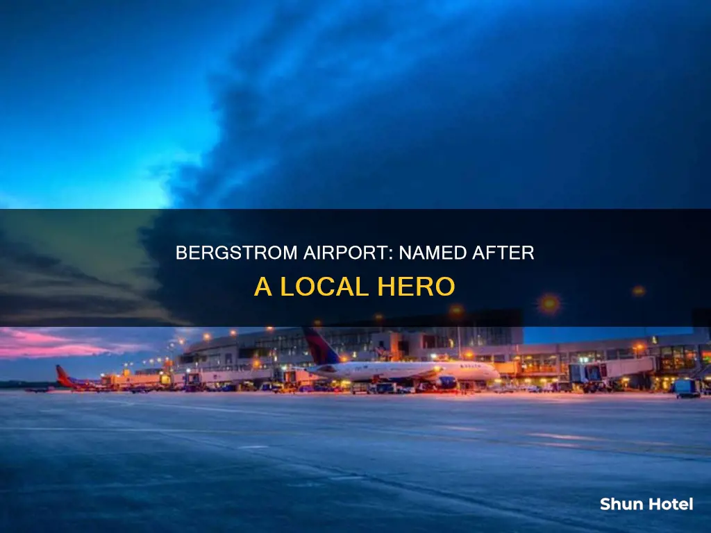 who is bergstrom airport named after