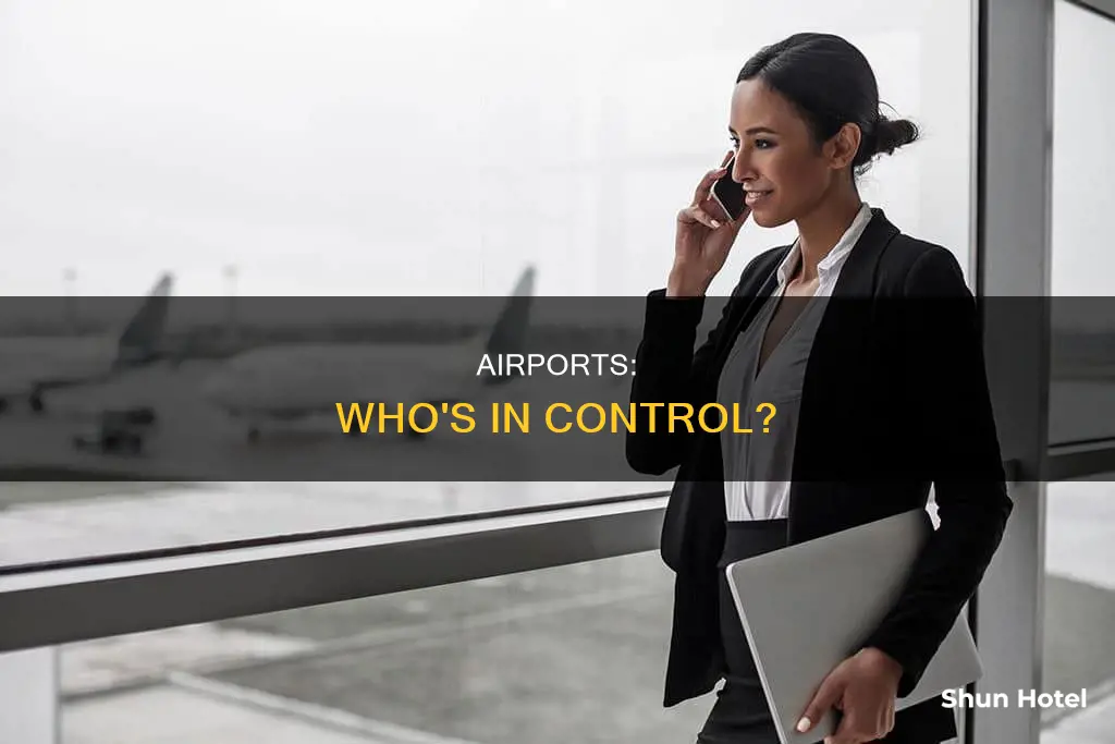 who is in charge of airports