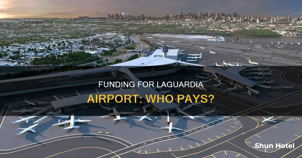 who is paying for laguardia airport