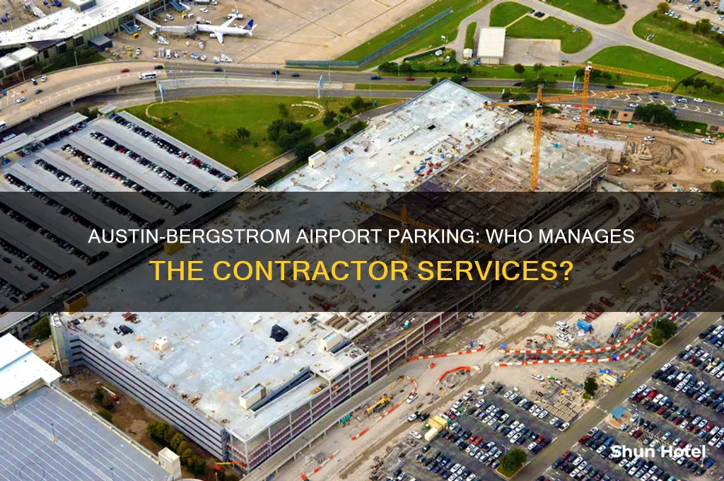 who is the parking contractor for austin-bergstrom international airport