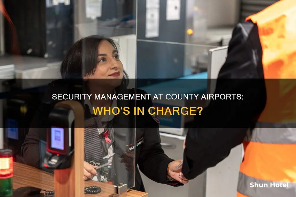 who manages security for county airports