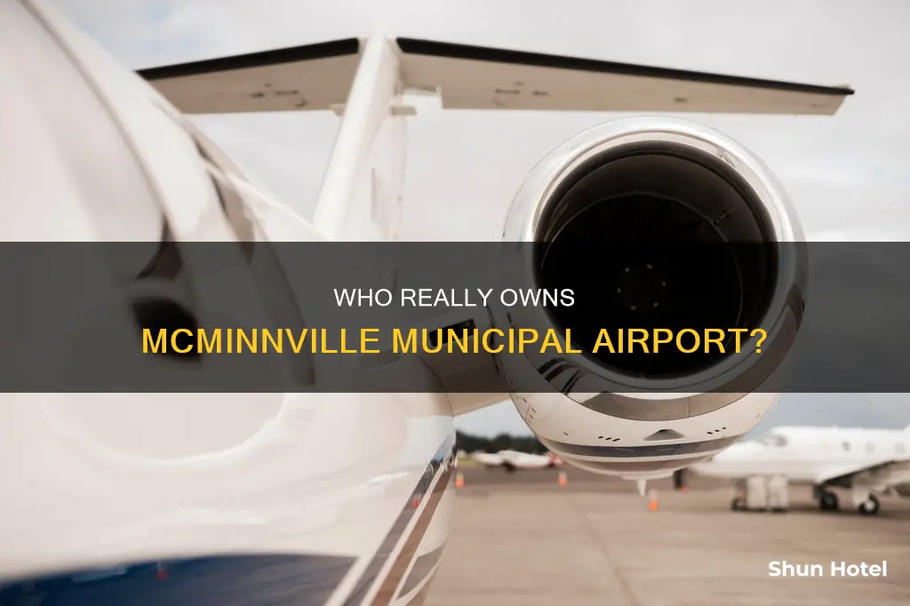 who owns airport in mcminnville oregon