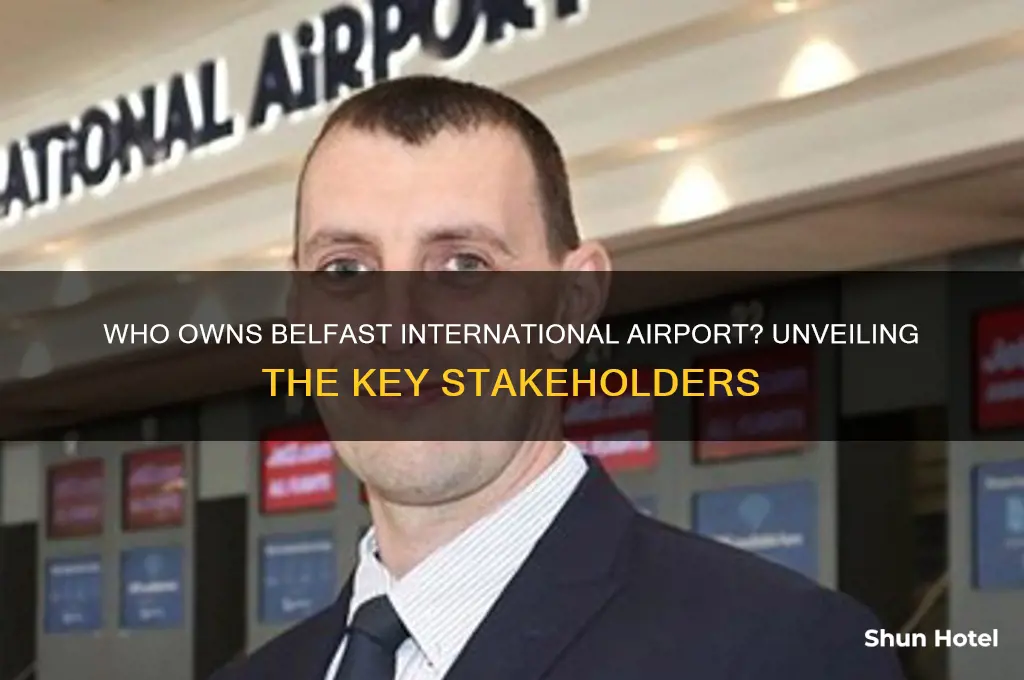 who owns belfast international airport