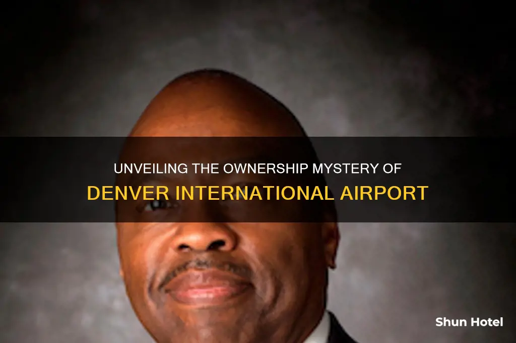 who owns denver international airport