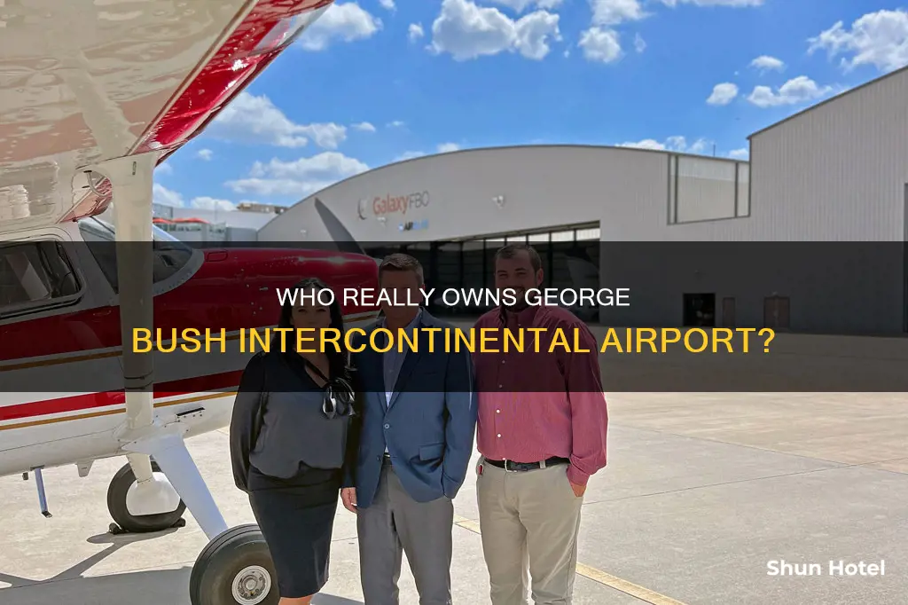 who owns george bush intercontinental airport