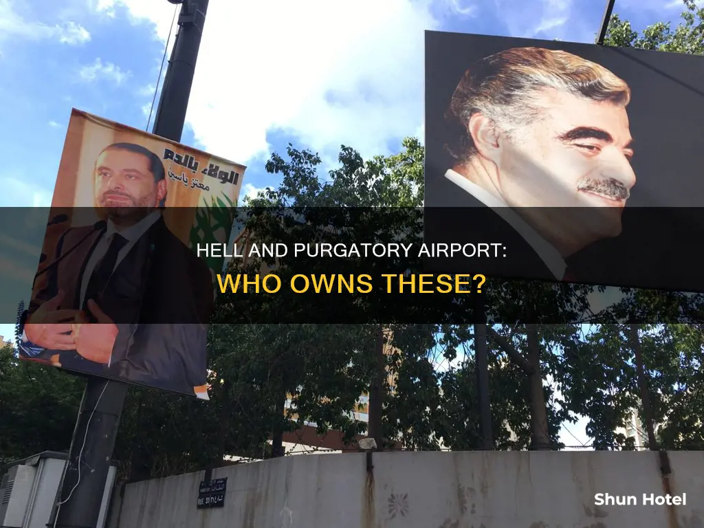 who owns hell and purgatory airport