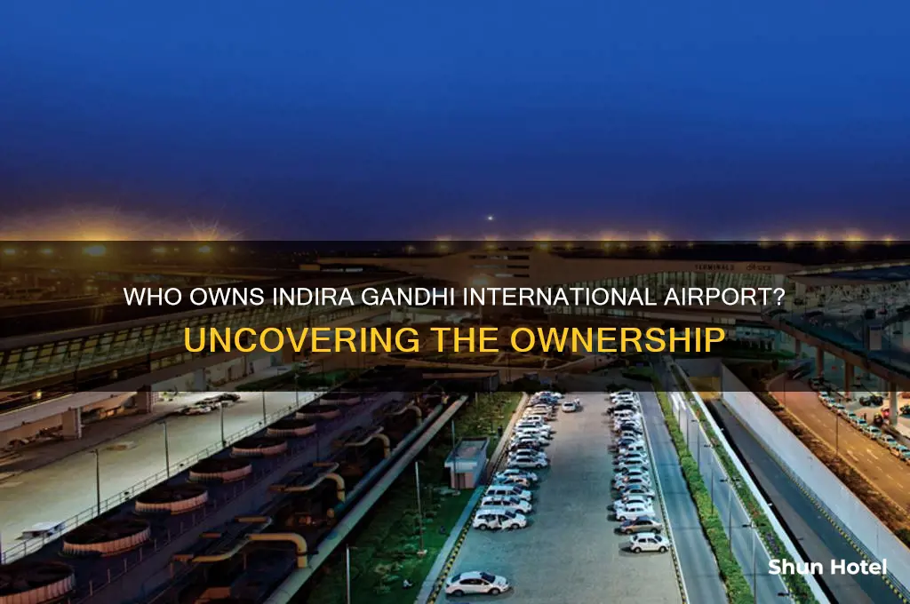 who owns indira gandhi international airport