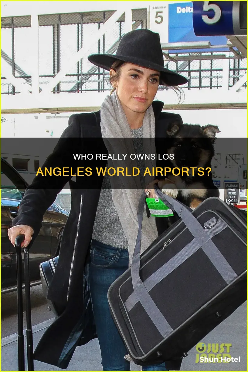 who owns los angeles world airports