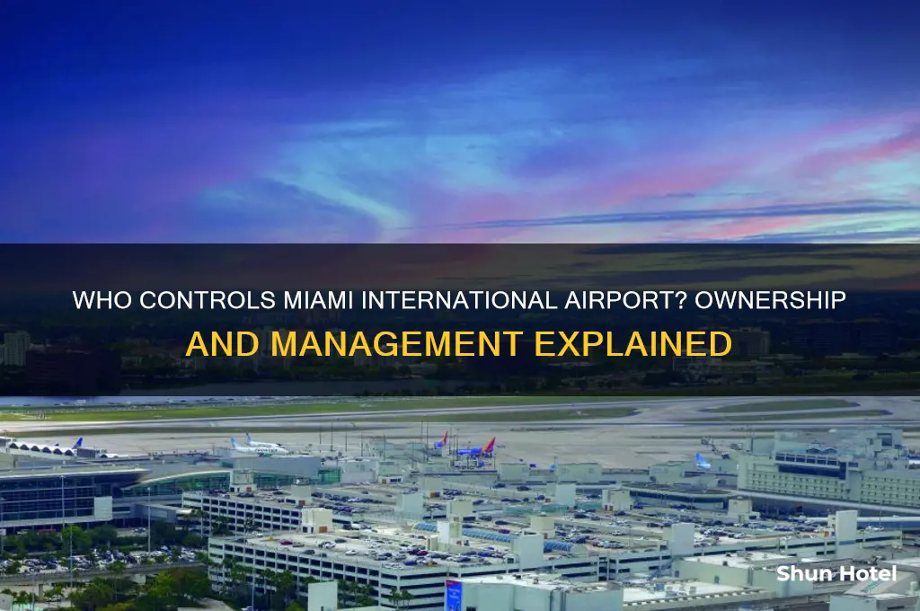 who owns miami international airport