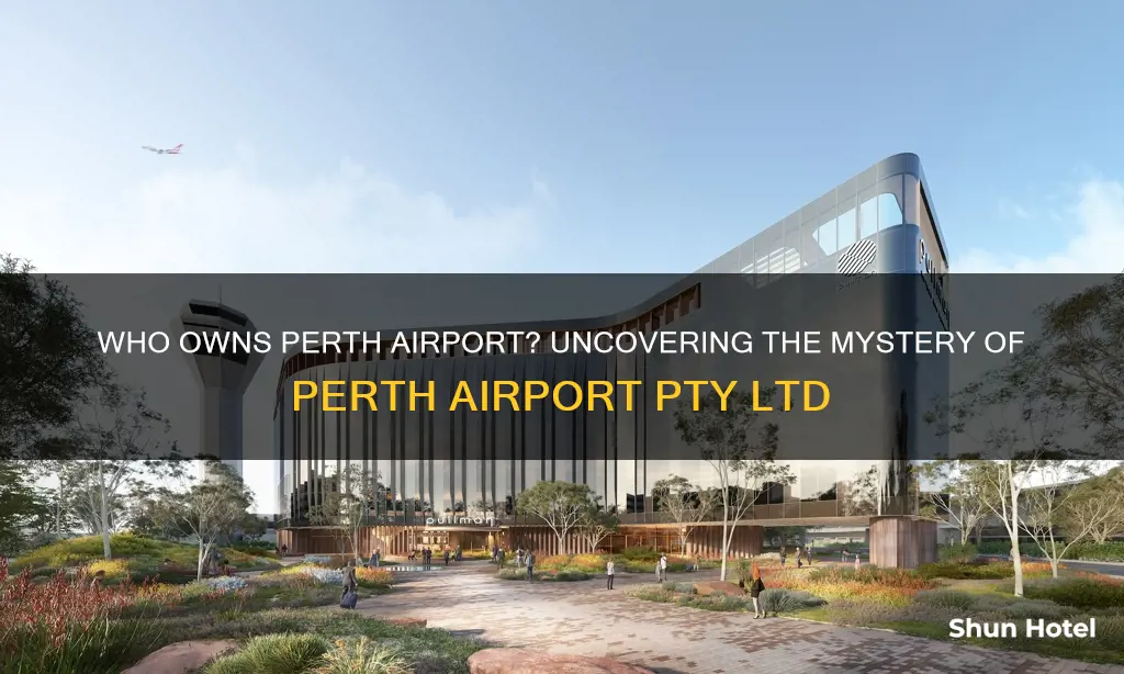 who owns perth airport pty ltd