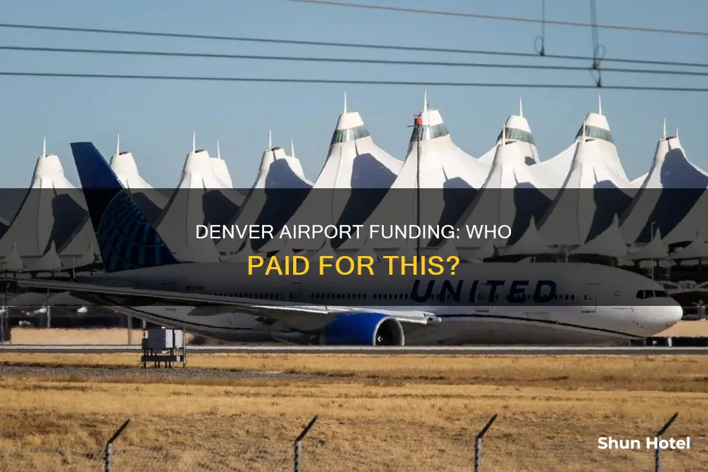 who paid for the denver airport